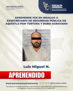 Detienen en Hidalgo a exjefe de seguridad de Aquixtla acusado de tortura
